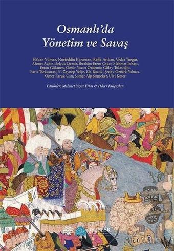 Osmanlıda Yönetim ve Savaş - Kolektif  - Mahya Yayıncılık