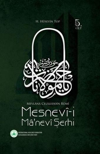 Mesnevi-i Ma'nevi Şerhi Cilt 5 - H. Hüseyin Top - Rumi Yayınları