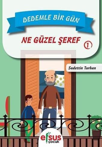 Dedemle Bir Gün 1-Ne Güzel Şeref - Sadettin Turhan - Efsus