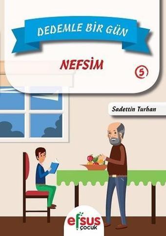 Dedemle Bir Gün 5-Nefsim - Sadettin Turhan - Efsus