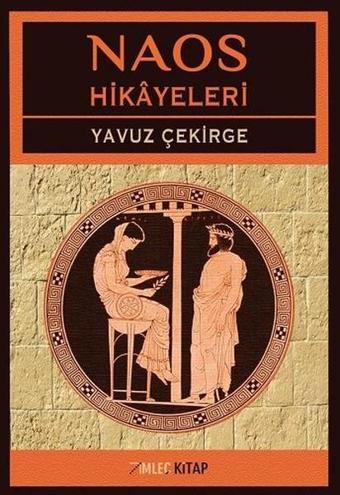 Naos Hikayeleri - Yavuz Çekirge - İmleç Kitap
