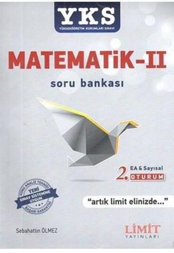 YKS 2.Oturum EA-Sayısal Matematik 2 Soru Bankası - Sebahattin Ölmez - Limit Yayınları