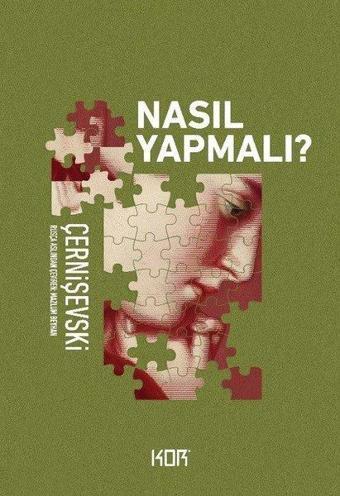 Nasıl Yapmalı? - Nikolay Gavriloviç Çernişevski - Kor Kitap