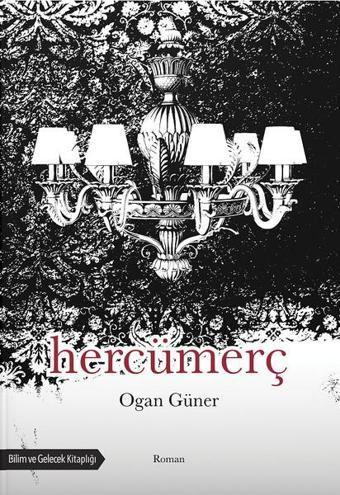 Hercümerç - Ogan Güner - Bilim ve Gelecek