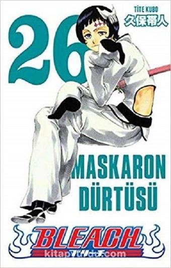 Bleach 26.Cilt-Maskaron Dürtüsü - Tite Kubo - Gerekli Şeyler