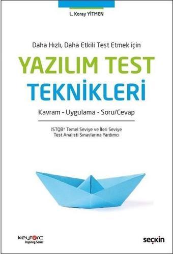 Yazılım Test Teknikleri - Lütfi Koray Yitmen - Seçkin-Bilgisayar