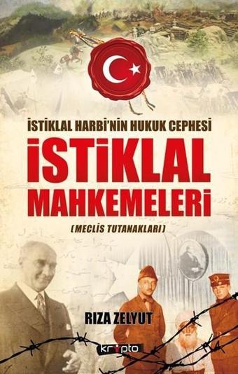 İstiklal Mahkemeleri - Rıza Zelyut - Kripto