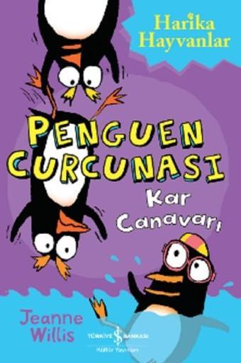 Penguen Curcunası-Kar Canavarı - Jeanne Willis - İş Bankası Kültür Yayınları