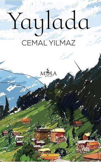 Yaylada - Cemal Yılmaz - Mola Kitap