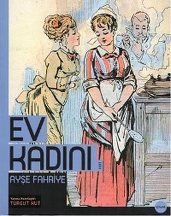 Ev Kadını - Ayşe Fahriye - Çiya Yayınları