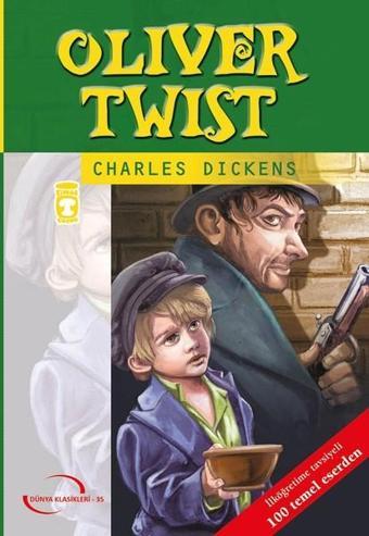 Oliver Twist-Dünya Klasikleri - Charles Dickens - Timaş Çocuk