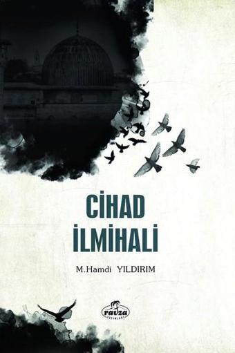 Cihad İlmihali - M. Hamdi Yıldırım - Ravza Yayınları