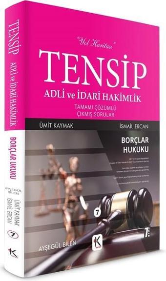 Tensip Adli ve İdari Hakimlik-Borçlar Hukuku-Tamamı Çözümlü Çıkmış Sorular - Ümit Kaymak - Kuram