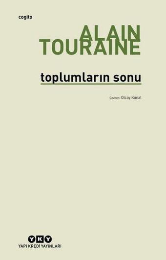 Toplumların Sonu - Alain Touraine - Yapı Kredi Yayınları