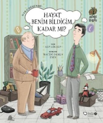 Hayat Benim Bildiğim Kadar mı? - Alp Gökalp - Redhouse Kidz Yayınları