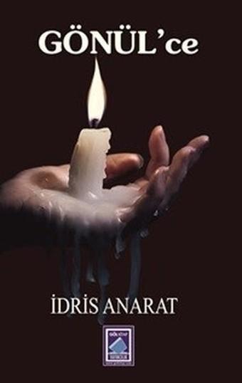 Gönül'ce - İdris Anarat - Göl Kitap