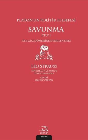 Savunma Cilt 1-Platon'un Politik Felsefesi - Leo Strauss - Pinhan Yayıncılık