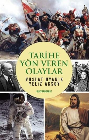 Tarihe Yön Veren Olaylar - Kolektif  - Kültürperest