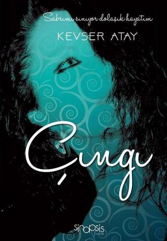 Çıngı - Kevser Atay - Sinopsis Yayınları