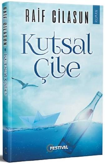 Kutsal Çile - Raif Cilasun - Festival Yayıncılık