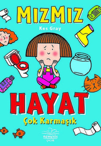 Mızmız-Hayat Çok Karmaşık - Kes Gray - Nemesis Çocuk