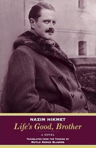 Life's Good Brother - A Novel - Nazım Hikmet - Norton