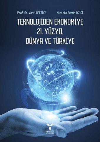 Teknolojiden Ekonomiye 21.Yüzyıl Dünya ve Türkiye - Vasfi Haftacı - Umuttepe