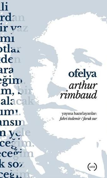 Ofelya - Arthur Rimbaud - Islık Yayınları