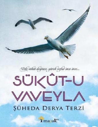 Sükut-u Vaveyla - Şühade Derya Terzi - Maşuk Kitap