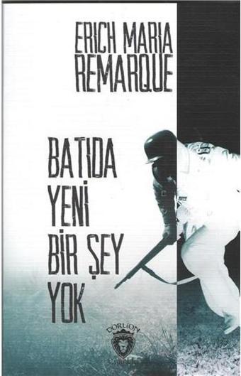 Batıda Yeni Bir Şey Yok - Erich Maria Remarque - Dorlion Yayınevi