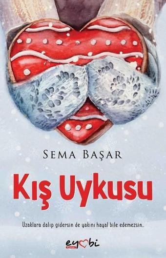 Kış Uykusu - Sema Başar - Eyobi