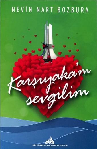 Karşıyakam Sevgilim - Nevin Nart Bozbura - Kuledibi Yayınları