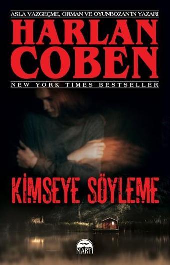 Kimseye Söyleme - Harlan Coben - Martı Yayınları Yayınevi