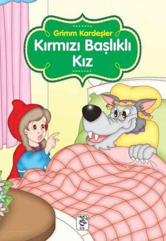 Kırmızı Başlıklı Kız - Grimm Kardeşler - Sis Yayıncılık