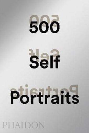 500 Self-Portraits - Kolektif  - Phaidon