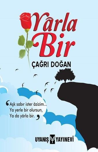 Yarla Bir - Çağrı Doğan - Uyanış Yayınevi