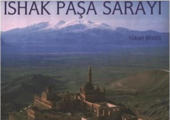 İshak Paşa Sarayı - Yüksel Bingöl - Sistem Ofset Yayıncılık