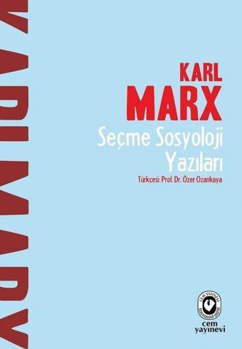 Seçme Sosyoloji Yazıları - Karl Marx - Cem Yayınevi