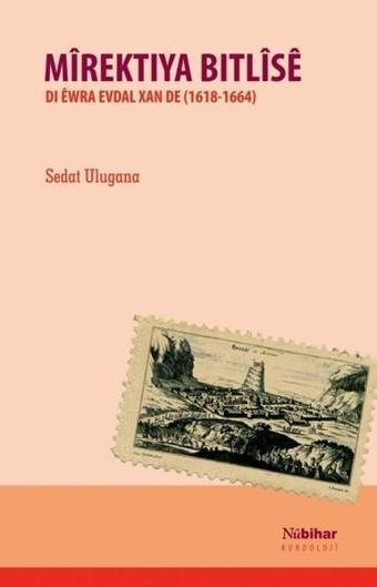 Mirektıya Bitlise - Sedat Ulugana - Nubihar Yayınları