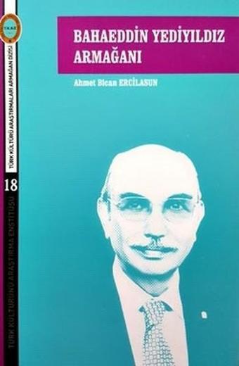 Bahaeddin Yediyıldız Armağanı - Ahmet Bican Ercilasun - Türk Kültürünü Araştırma Enstitüsü