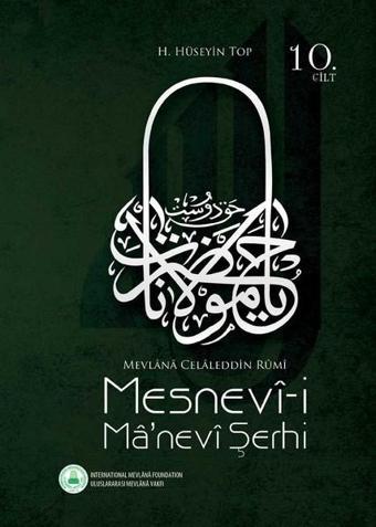 Mesnevi-i Ma'nevi Şerhi Cilt 10 - H. Hüseyin Top - Rumi Yayınları