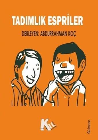 Tadımlık Espriler - Kolektif  - Kil Kitap