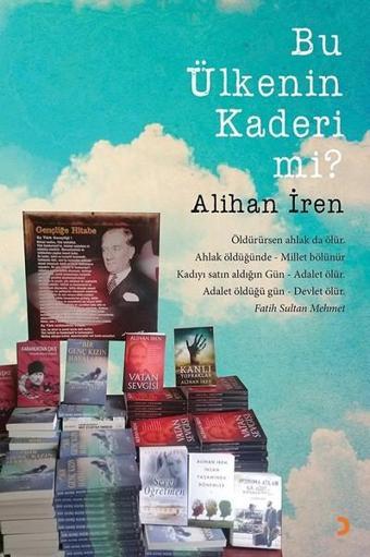 Bu Ülkenin Kaderi mi? - Alihan İren - Cinius Yayınevi