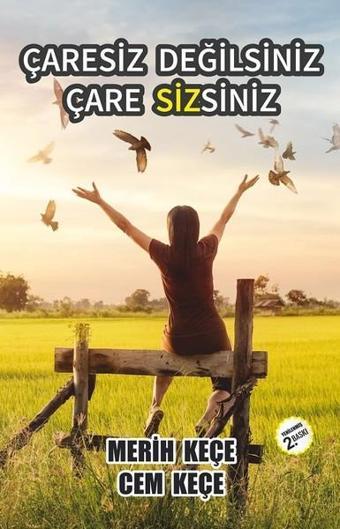 Çaresiz Değilsiniz Çare Sizsiniz - Cem Keçe - Pusula Yayınevi - Ankara