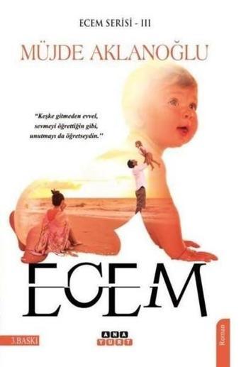 Ecem-Ecem Serisi 3 - Müjde Aklanoğlu - Anayurt