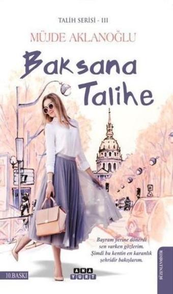 Baksana Talihe-Talih Serisi 3 - Müjde Aklanoğlu - Anayurt