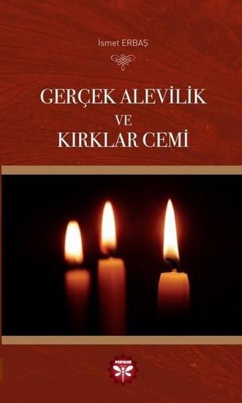 Gerçek Alevilik ve Kırklar Cemi - İsmet Erbaş - Pervane