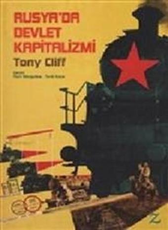 Rusya'da Devlet Kapitalizmi - Tony Cliff - Z Yayınları