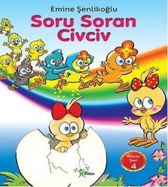 Soru Soran Civciv-Beyaz Seri 4 - Emine Şenlikoğlu - Fidan