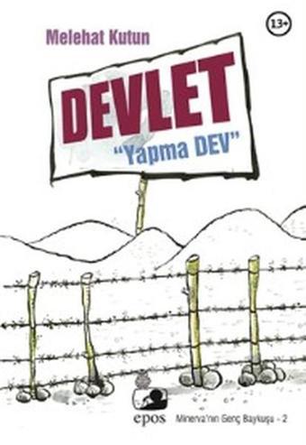 Devlet: Yapma Dev - A. Ceren Okur - Epos Yayınları